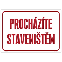 Značka Procházíte staveništěm